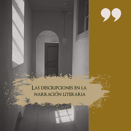 Las descripciones en la narración literaria